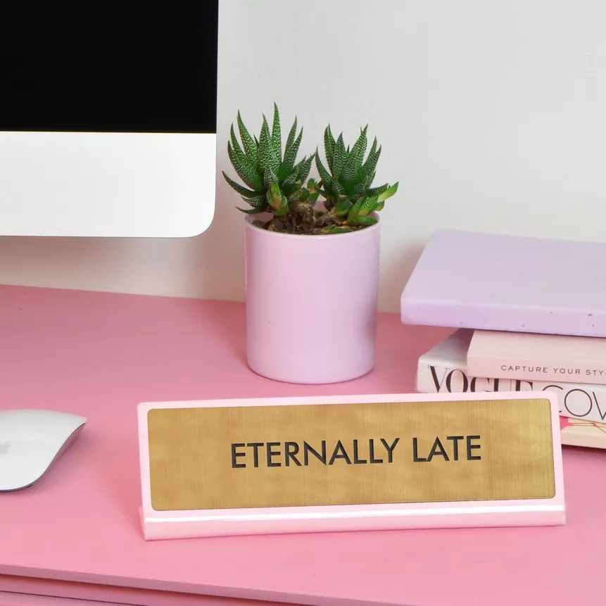 ETERNALLY LATE