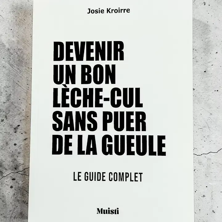 CAHIER A5 – DEVENIR UN BON LÈCHE-CUL SANS PUER DE LA GUEULE – MUISTI